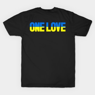 ONE LOVE FOR UKRAINE T-Shirt